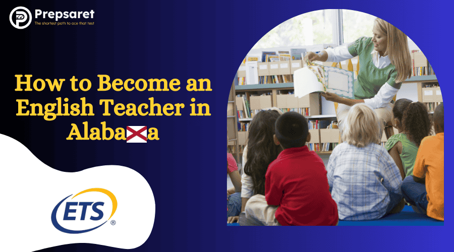 How to Become an English Teacher in Alabama
