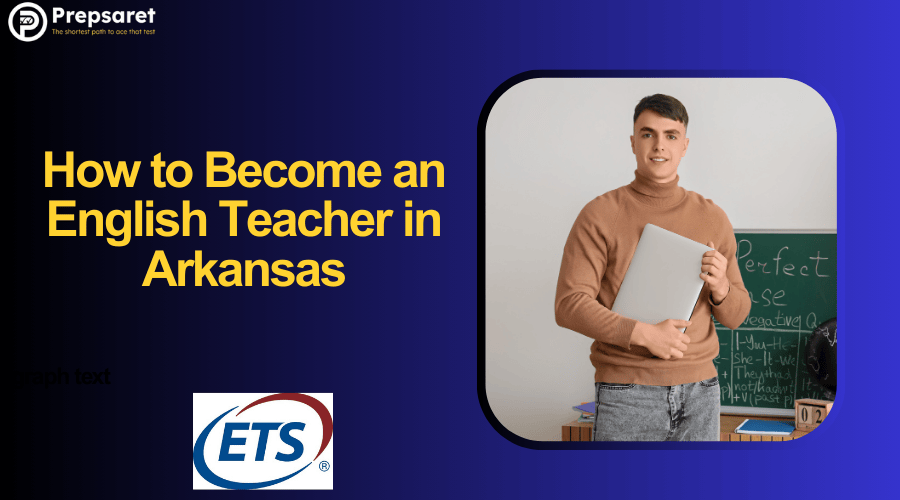 How to Become an English Teacher in Arkansas