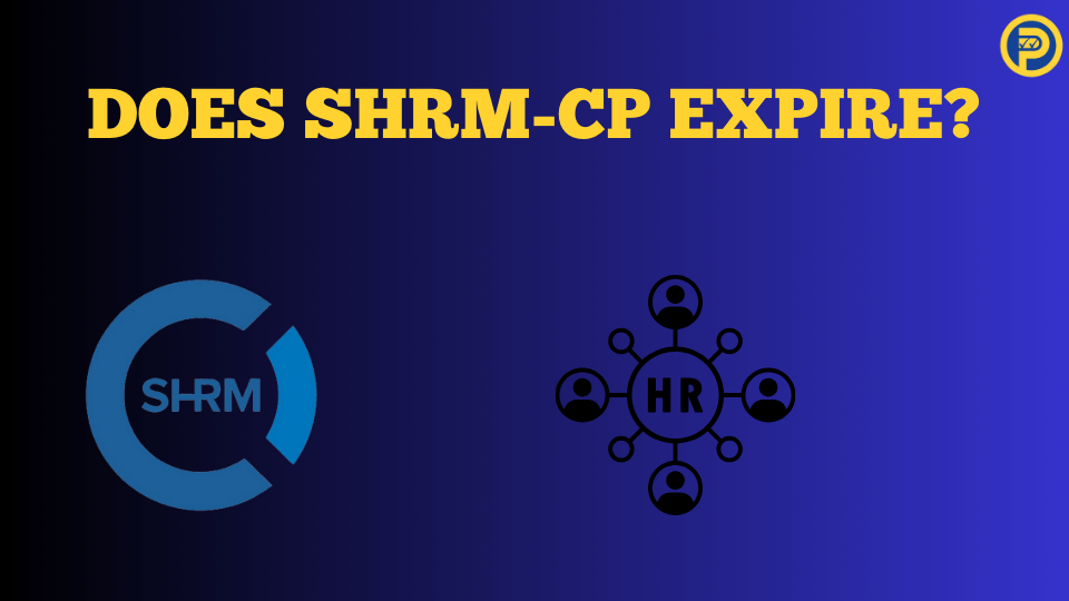 Does SHRM-CP Expire