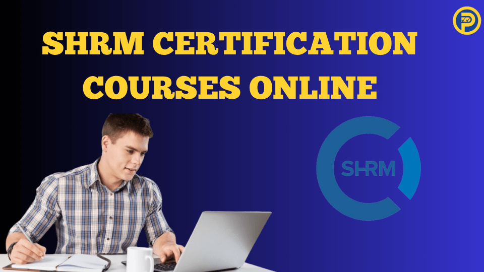 SHRM Certification Courses Online