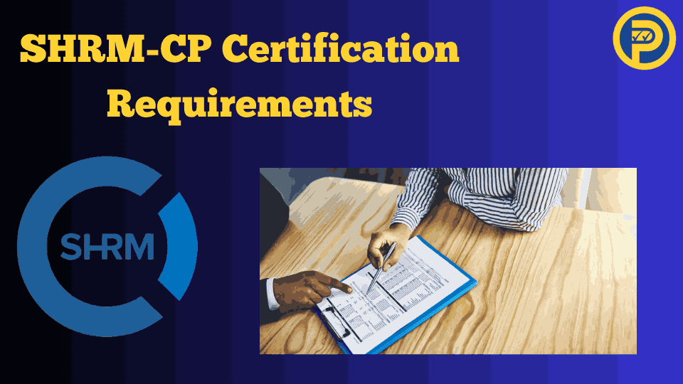 SHRM-CP Certification Requirements