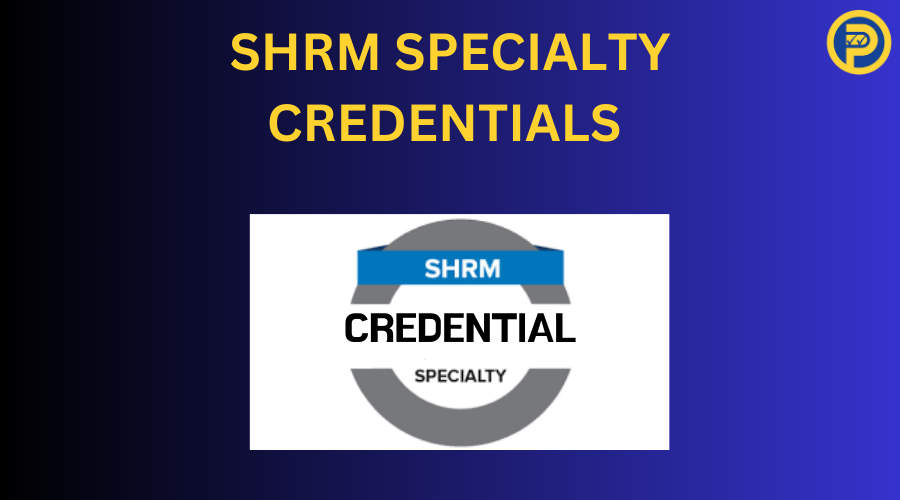 SHRM Specialty Credentials