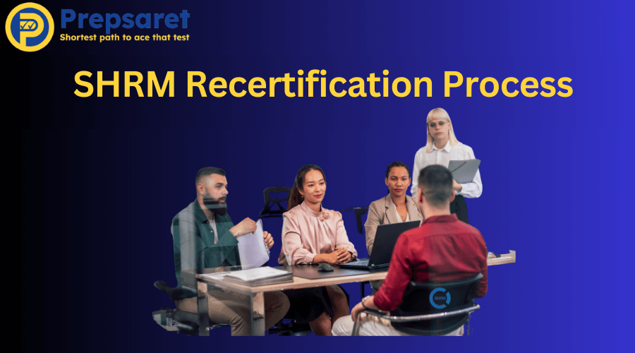 Important steps in SHRM recertification process