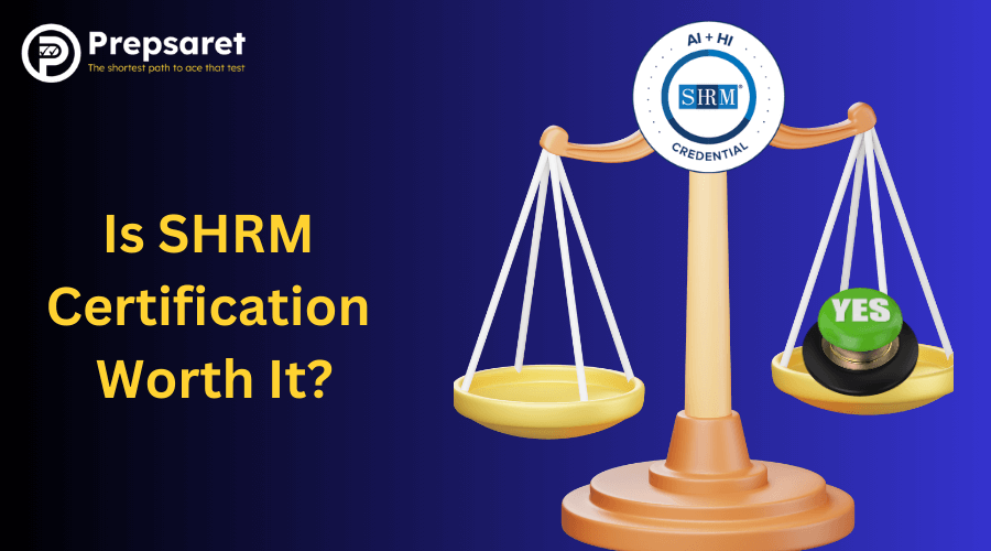Is SHRM Certification Worth It
