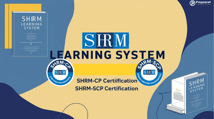 SHRM Learning System for Certification (SHRM-CP and SHRM-SCP)