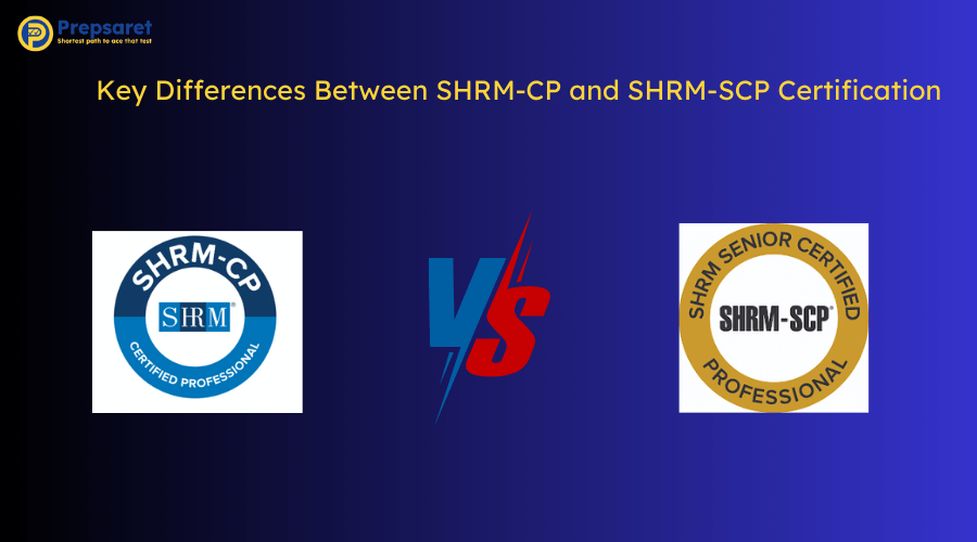 A depiction of the Key Differences Between SHRM-CP and SHRM-SCP Certification
