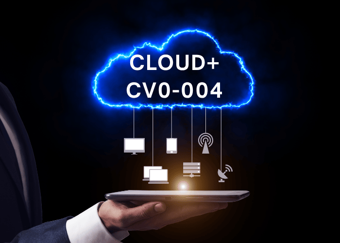 CLOUD+  CV0-004 exam