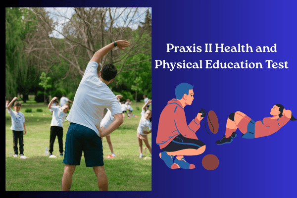 Overview of the Praxis II Health and Physical Education (5857) test format, including question types, topics, and exam length.