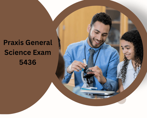 Praxis General Science Exam Format and Structure