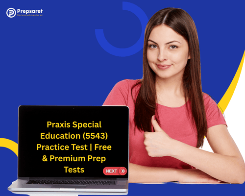 A person using the Prepsaret Praxis 5543 practice test