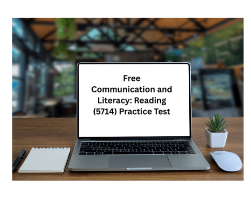 Free Communication and Literacy: Reading (5714) Practice Test