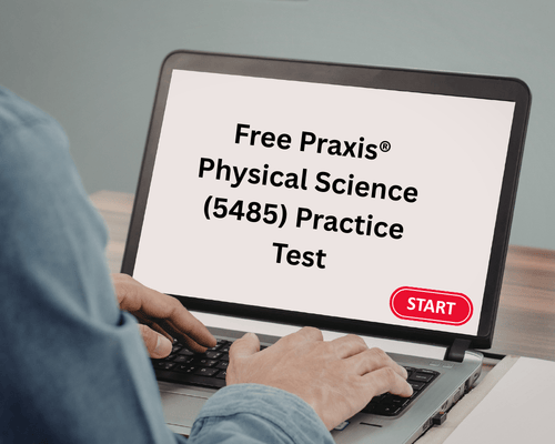 Free Praxis® Physical Science (5485) Practice Test